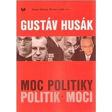 

Gustáv Husák Moc politiky politik moci