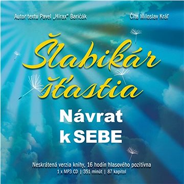 

Šlabikár šťastia 1 Návrat k sebe