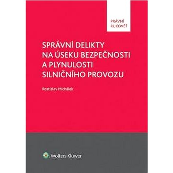 

Správní delikty na úseku bezpečnosti a plynulosti silničního provozu