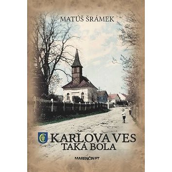 

Karlova Ves Taká bola