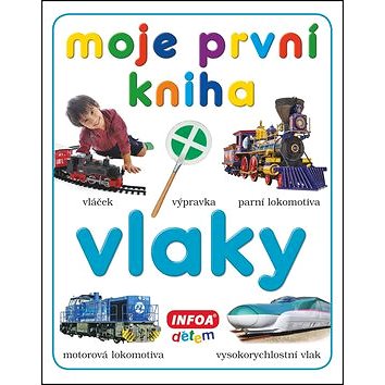 

Moje první kniha Vlaky