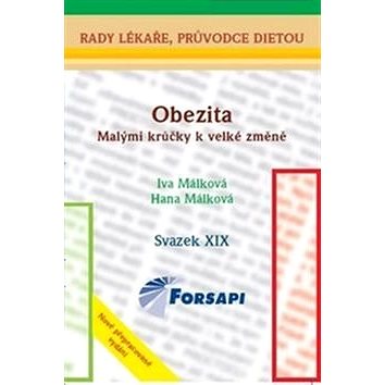 

Obezita Malými krůčky k velké změn: Svazek XIX.
