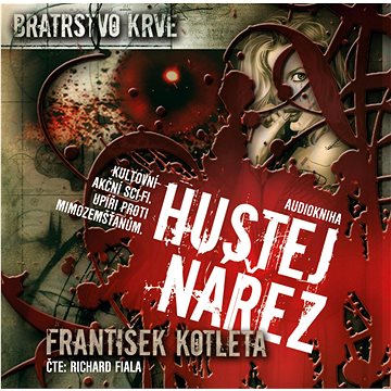 

Bratrstvo krve Hustej nářez
