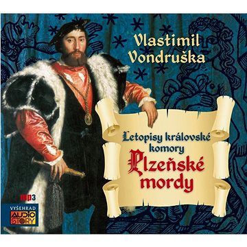 

Plzeňské mordy: Letopisy královské komory