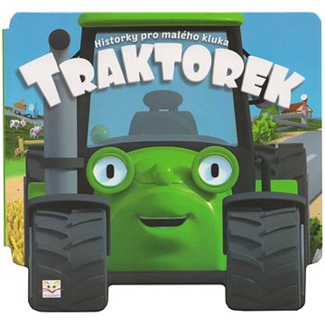 

Traktorek: Historky pro malého kluka