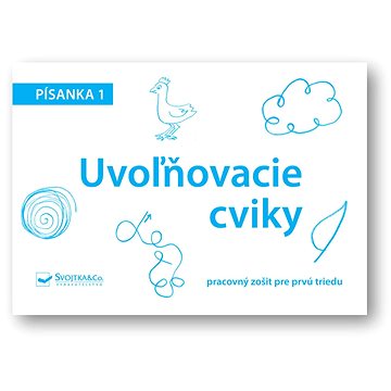 

Písanka 1 – Uvoľňovacie cviky