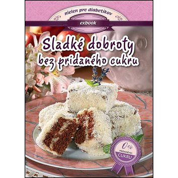 

Sladkosti bez pridaného cukru