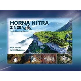 

Horná Nitra z neba: Upper Nitra from heaven