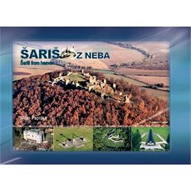

Šariš z neba: Šariš from heaven