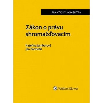 

Zákon o právu shromažďovacím Komentář