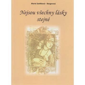 

Nejsou všechny lásky stejné