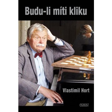 

Budu-li míti kliku