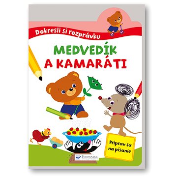 

Dokresli si rozprávku! Medvedík a kamaráti