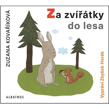 

Za zvířátky do lesa
