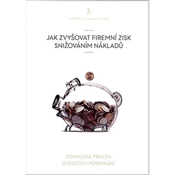 

Jak zvyšovat firemní zisk snižováním nákladů