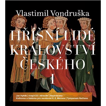 

Hříšní lidé Království českého I