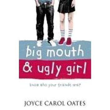 

Big Mouth and Ugly Girl