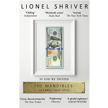 

The Mandibles: A Family, 2029-2047