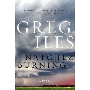 

Natchez Burning: A Novel