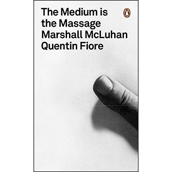 

The Medium is the Message