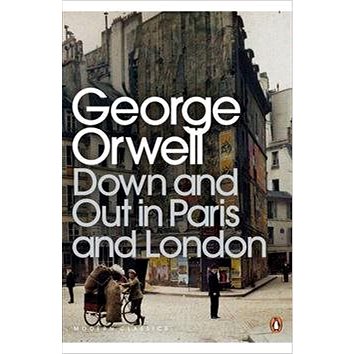 

Down an Out in Paris and London