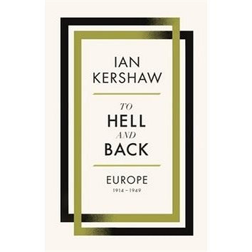 

To Hell and Back: Europe, 1914-1949