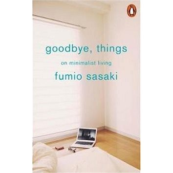 

Goodbye, Things: On Minimalist Living
