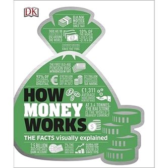 How Money Works: The Facts Simply Explained - Kniha