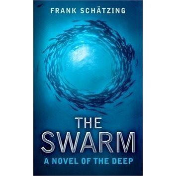 

The Swarm: A Novel of the Deep