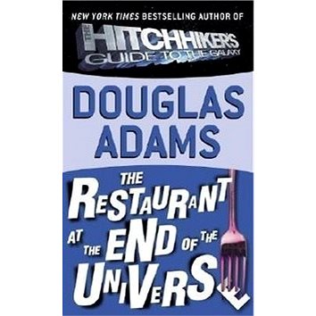

The Restaurant at the End of the Universe