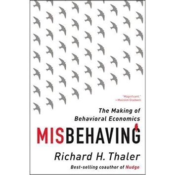 

Misbehaving: The Making of Behavioral Economics