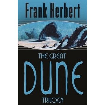 

The Great Dune Trilogy: Dune / Dune Messiah / Children of Dune