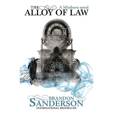 

Mistborn 04. The Alloy of Law: A Mistborn Novel