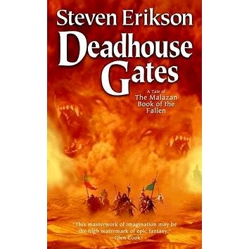 

Malazan Book of the Fallen 02. Deadhouse Gates