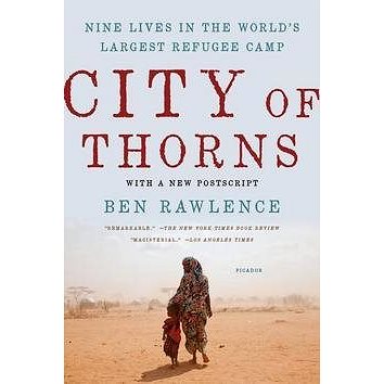 

City of Thorns: 'Nine Lives in the World''s Largest Refugee Camp'