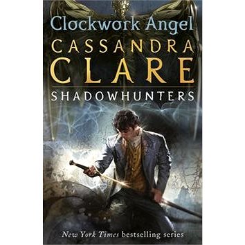 

The Infernal Devices 1. Clockwork Angel