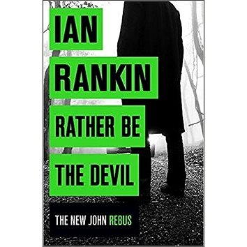 

Rather Be the Devil