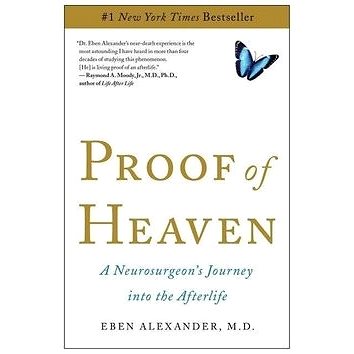 

Proof of Heaven: 'A Neurosurgeon''s Journey Into the Afterlife'