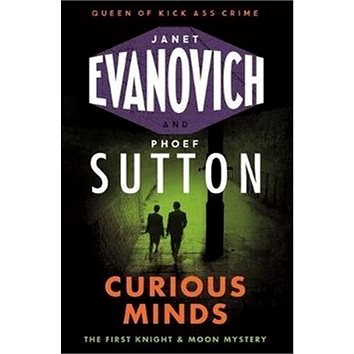 

Curious Minds: A Knight and Moon Novel