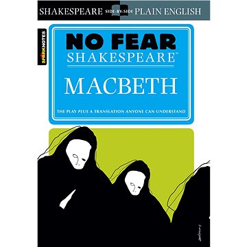 

No Fear Shakespeare: Macbeth