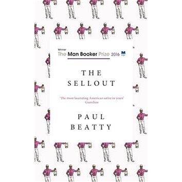 

The Sellout: Longlisted for the Man Booker Prize 2016