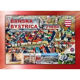 

Banská Bystrica z neba: Banská Bystrica from Heaven