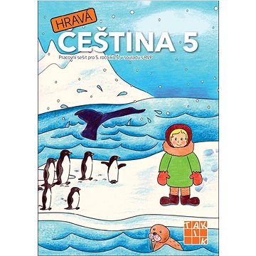 

Hravá čeština 5: Pracovní sešit pro 5. ročník ZŠ v souladu s RVP