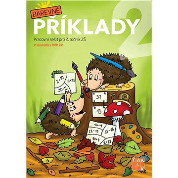 

Barevné příklady 2: Pracovní sešit pro 2. ročník ZŠ