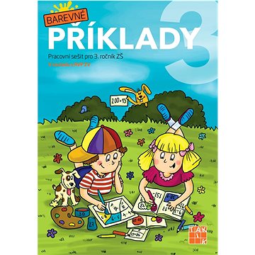 

Barevné příklady 3: Pracovní sešit pro 3. ročník ZŠ