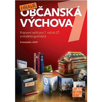 

Hravá občanská výchova 7: Pracovní sešit pro 7. ročník ZŠ a víceletá gymnázia