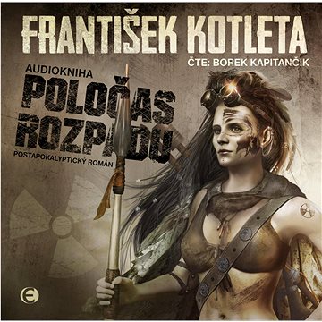 

Poločas rozpadu: Postapokalyptický román
