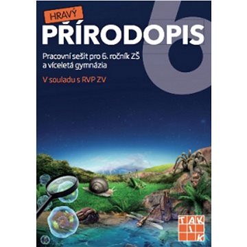 Hravý přírodopis 6 Pracovní sešit