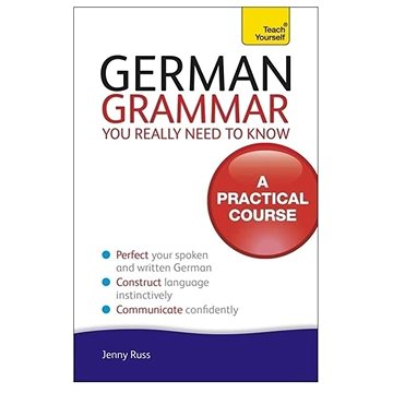 

German Grammar You Really Need To Know: Teach Yourself