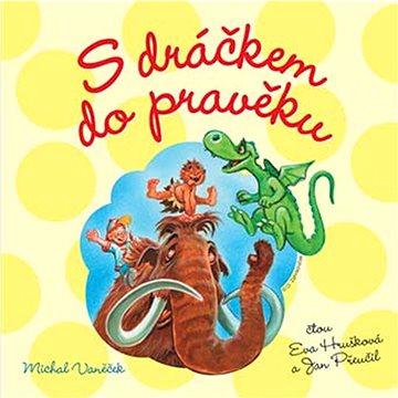 

S dráčkem do pravěku